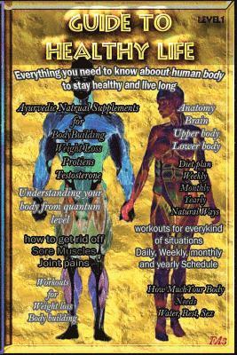 Francis Arvind Anthony - Guide to Healthy Life: Everthing you need to know to stay healthy and fit, Häftad