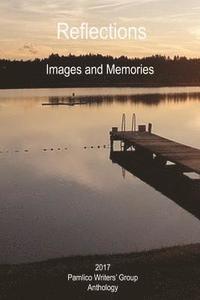 bokomslag Reflections: Images and Memories