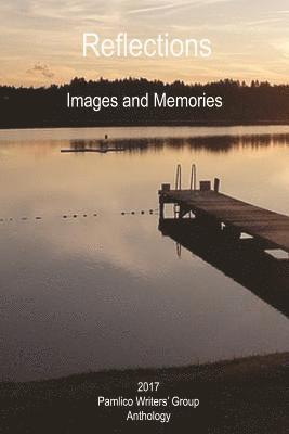 bokomslag Reflections: Images and Memories