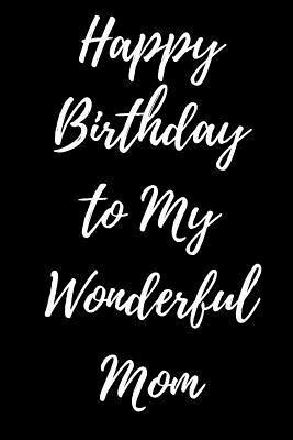 bokomslag Happy Birthday to My Wonderful Mom