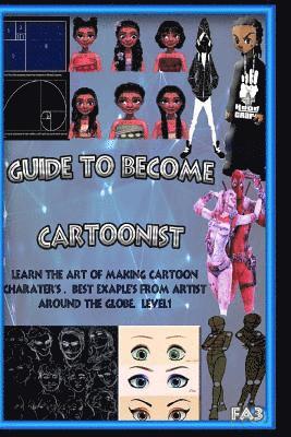 Guide to Become Cartoonist: Learn the Art of Art making 1