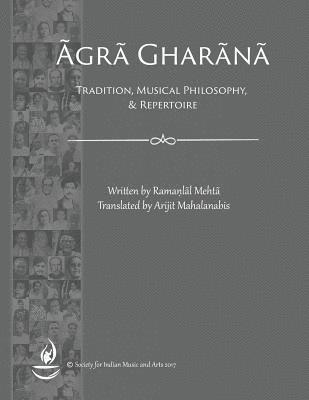 Agra Gharana: Tradition, Musical Philosophy, and Repertoire 1