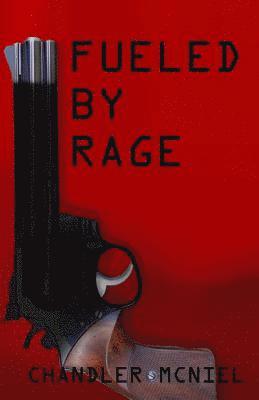 Fueled by Rage 1