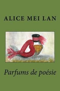 bokomslag Parfums de poesie