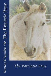 bokomslag The Patriotic Pony