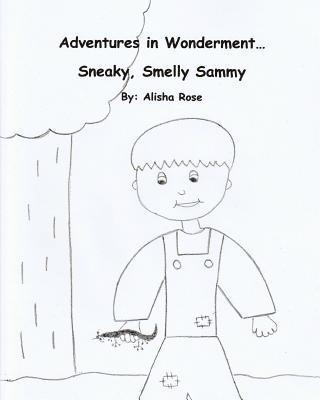 Adventures in Wonderment: Sneaky, Smelly Sammy: Coloring Book 1