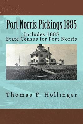 Port Norris Pickings 1885 1