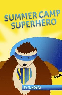 Michelle Novak, M. Novak - Summer Camp Superhero, Häftad