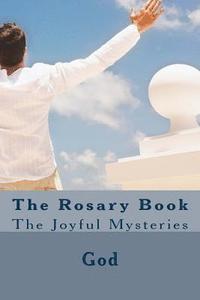 bokomslag The Rosary Book: The Joyful Mysteries