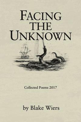 bokomslag Facing the Unknown: Collected Poems 2017