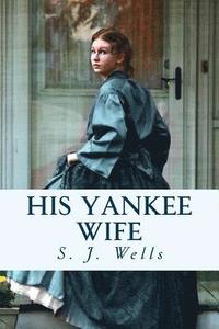 bokomslag His Yankee Wife