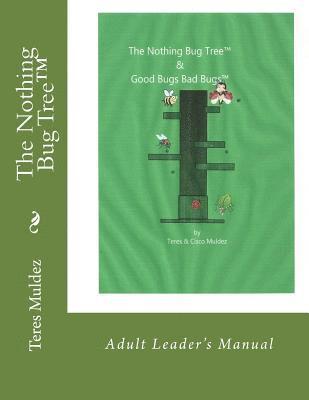 The Nothing Bug Tree: Good Bugs Bad Bugs 1