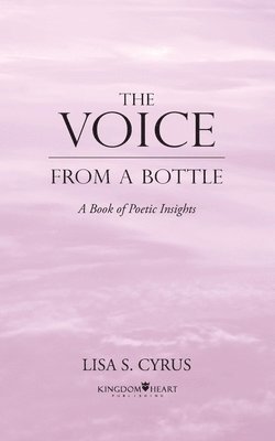 The Voice from a Bottle: A Book of Poetic Insights 1