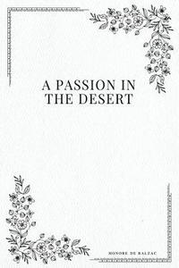 bokomslag A Passion in the Desert