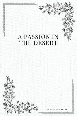 Honore De Balzac - A Passion in the Desert, Häftad