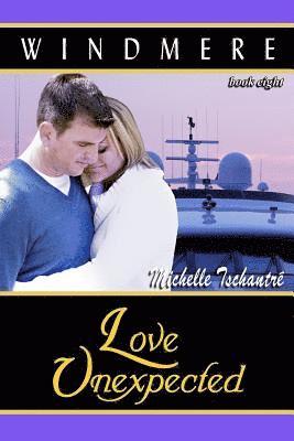 Love Unexpected: (Windmere - Book Eight) 1