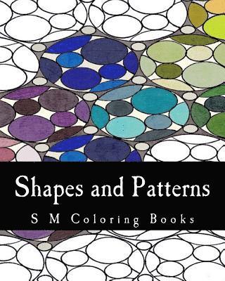 S. M - Shapes and Patterns: S M Coloring Books, Häftad