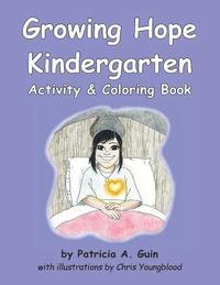 bokomslag Growing Hope Kindergarten Activity & Coloring Book