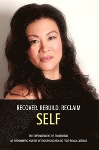 bokomslag Recover. Rebuild. Reclaim Self.