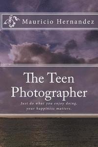 bokomslag The Teen Photographer