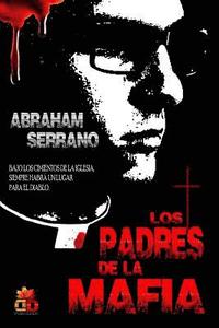 bokomslag Los Padres de la Mafia: In Nomine Patris