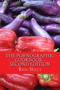 bokomslag The Pornographic Cookbook - Second edition