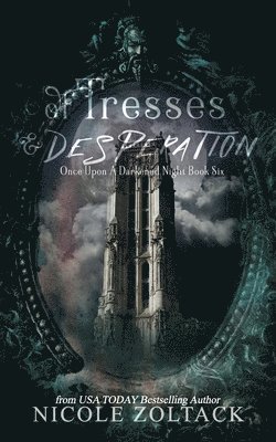 Nicole Zoltack - Of Tresses and Desperation, Häftad
