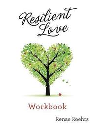 bokomslag Resilient Love: Building A Marriage That Thrives: Workbook