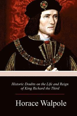 bokomslag Historic Doubts on the Life and Reign of King Richard the Third