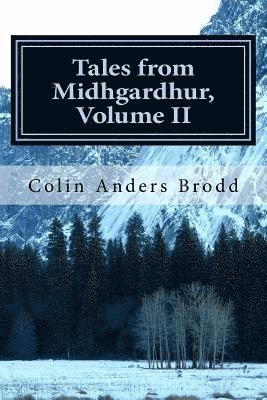 Tales from Midhgardhur, Volume II 1