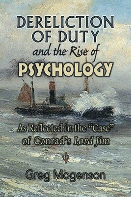 Greg Mogenson - Dereliction of Duty and the Rise of Psychology, Häftad. Tillgänglighet: Lägg i varukorg