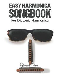 bokomslag Easy Harmonica Songbook: For Diatonic Harmonica