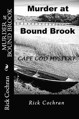 bokomslag Murder at Bound Brook: A Cape Cod Mystery