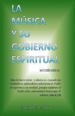 La musica y su gobierno espiritual 1