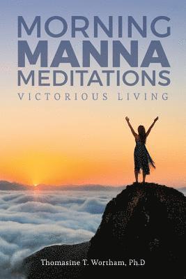 bokomslag Morning Manna Meditations: Victorious Living
