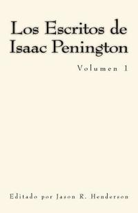 bokomslag Los Escritos de Isaac Penington: Volumen 1