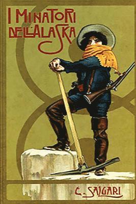 I minatori dell'Alaska