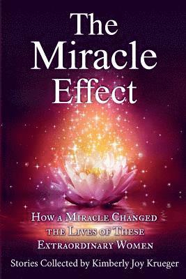 The Miracle Effect: How A Miracle Changed The Lives Of These Extraordinary Women 1