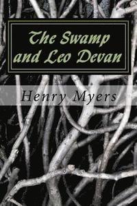 bokomslag The Swamp and Leo Devan
