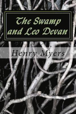 The Swamp and Leo Devan 1