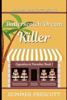Butterscotch Dream Killer 1