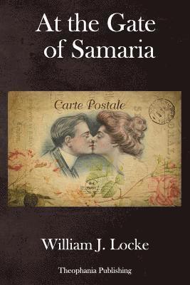 William J. Locke - At the Gate of Samaria, Häftad
