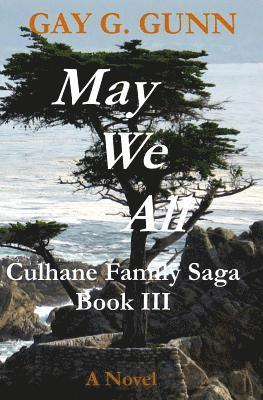 May We All: Culhane Family Saga Book III 1