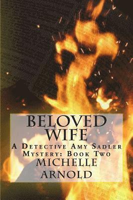 bokomslag Beloved Wife: A Detective Amy Sadler Mystery: Book Two