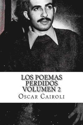Oscar M. Cairoli - Los Poemas Perdidos Volumen 2, Häftad