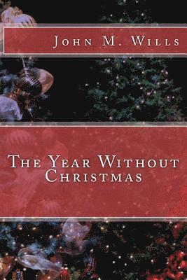 The Year Without Christmas 1