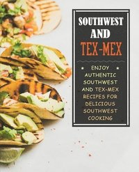 bokomslag Southwest and Tex-Mex