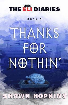 Thanks For Nothin'
