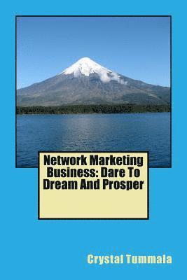 bokomslag Network Marketing Business: Dare To Dream And Prosper