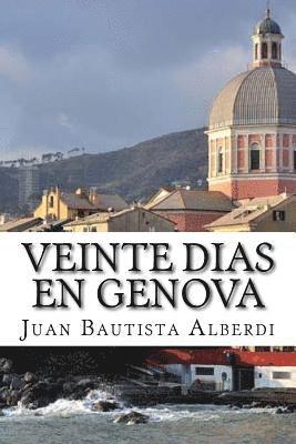 Juan Bautista Alberdi, Patricia Marquez - Veinte Dias En Genova, Häftad